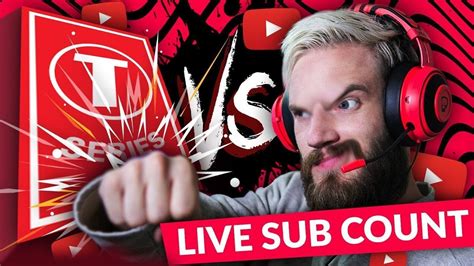 youtube live sub count pewdiepie vs t series